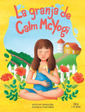 La granja de Calm McYogi: ¡Únase a Calm McYogi en su granja donde visitaremos animales de granja y la naturaleza a la manera del yoga!