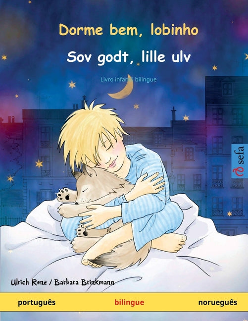 Dorme bem, lobinho - Sov godt, lille ulv (português - norueguês): Livro infantil bilingue, com áudio e vídeo on-line