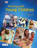 Working with Young Children (Ninth Edition, Revised, Textbook)
