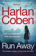 Run Away: From the #1 bestselling creator of the hit Netflix series Stay Close