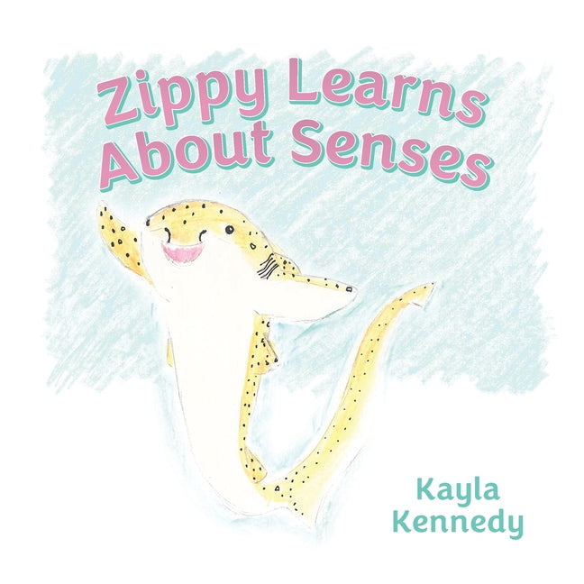 Zippy Learns About Senses
