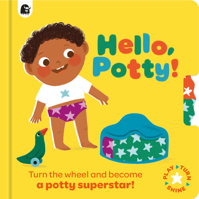 Hello, Potty!: Turn the Wheel and Become a Potty Superstar!