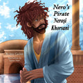 Nero's Pirate / Neroşi Khorsani: The Legend of Anicetus (Aniketiş P̌aramiti) (Bilingual English & Lazuri)