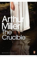 The Crucible: A Play in Four Acts: Penguin Modern Classics (Revised)
