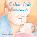 Calma Bebé Suavemente