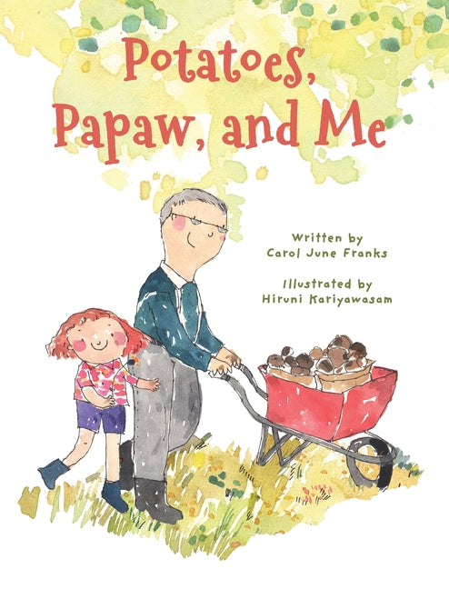 Potatoes, Papaw, and Me