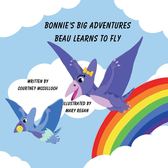 Bonnie's Big Adventures: Beau Learns To Fly