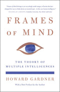 Frames of Mind: The Theory of Multiple Intelligences (Revised)