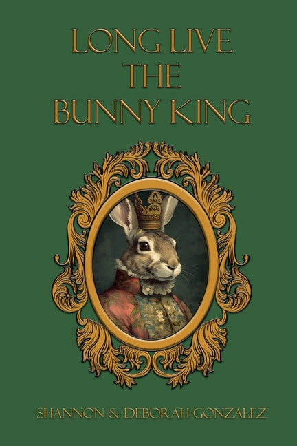 Long Live the Bunny King