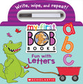 My First Bob Books - Fun with Letters Wipe-Clean Board Book Abcs, Up to Age 5 (Reading Readiness) [With Marker]