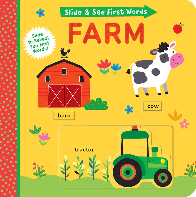 Slide and See First Words: Farm: Slide to Reveal Fun First Words!