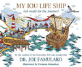 My IOU Life Ship: Get ready for the Journey!