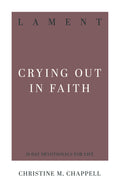 Lament: Crying Out in Faith