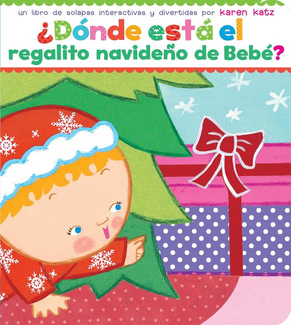 ¿Dónde Está El Regalito Navideño de Bebé? (Where Is Baby's Christmas Present?) (Reissue)