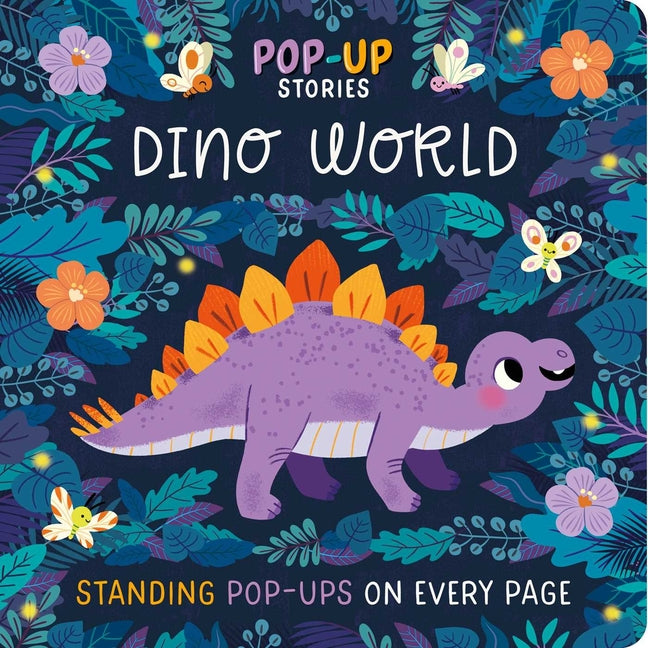 Pop-Up Stories: Dino World: With Standing Pop-Ups on Every Page