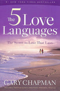 The Five Love Languages: The Secret to Love That Lasts