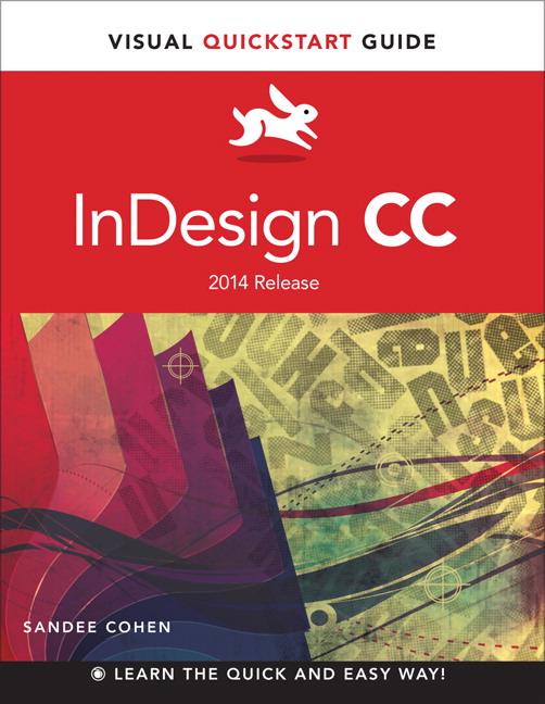 Indesign CC: Visual QuickStart Guide (2014 Release)