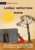 Lodipo runs away from his mother - Lodipo amtoroka mama