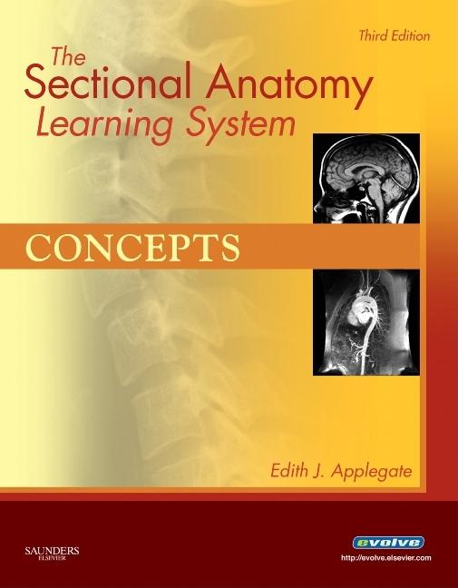 The Sectional Anatomy Learning System, 2-Volume Set: Concepts/Applications