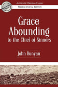 Grace Abounding to the Chief of Sinners