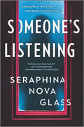 Someone's Listening: A Twisty Psychological Thriller Where a Perfect Marriage Turns Deadly (Original)