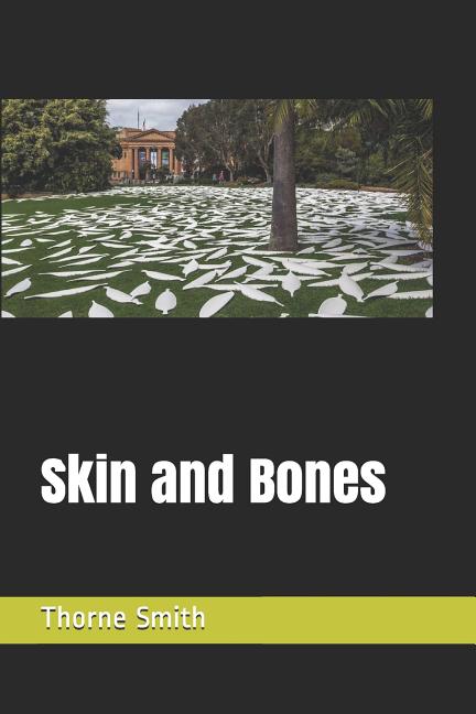 Skin and Bones