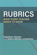 Rubrics: What Every Teacher Needs to Know