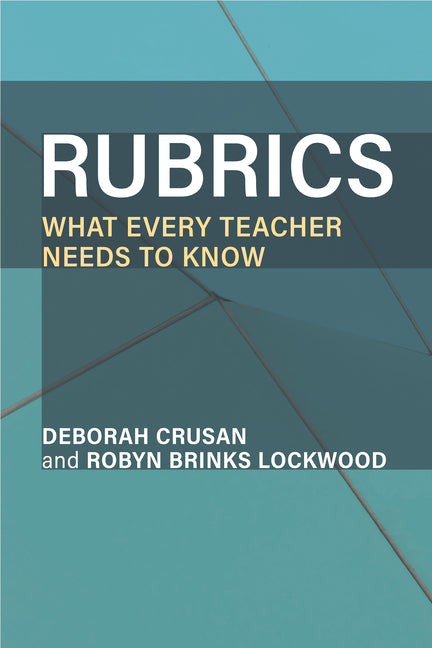 Rubrics: What Every Teacher Needs to Know