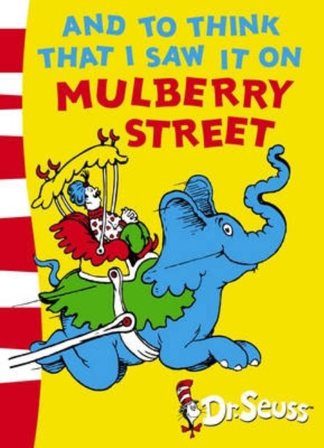 And to Think That I Saw It on Mulberry Street: Green Back Book (Revised)