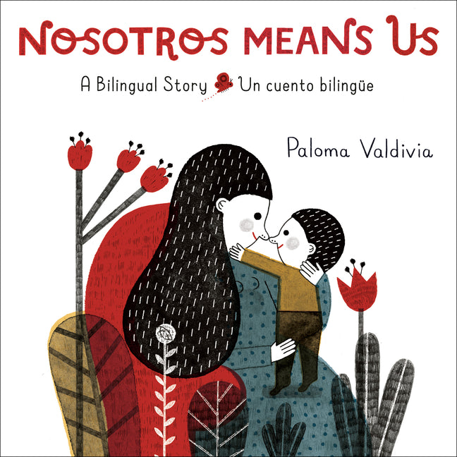 Nosotros Means Us: Un Cuento Bilingã1/4e / A Bilingual Story