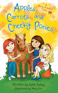 Apples, Carrots and Cheeky Ponies: A Berry and Sophie Book