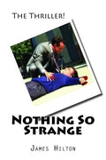 Nothing So Strange