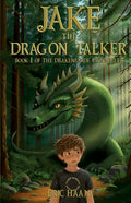 Jake the Dragon Talker: Book 1 of the Drakenaarde Chronicles