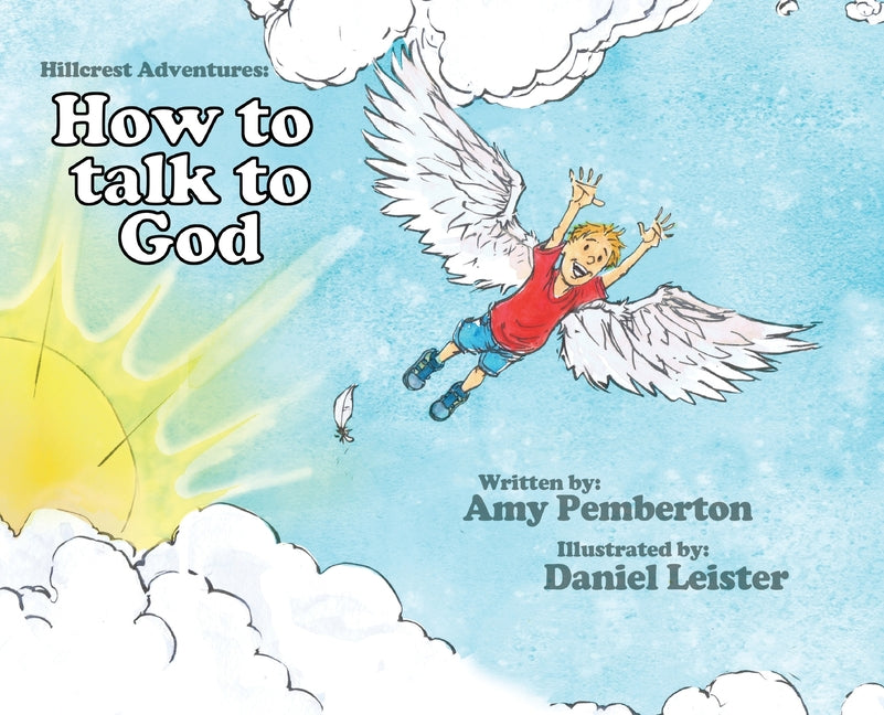Hillcrest Adventures: How to Talk to God
