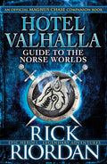 Hotel Valhalla Guide to the Norse Worlds: Your Introduction to Deities, Mythical Beings & Fantastic Creatures