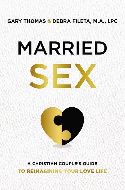 A Married Sex: A Christian Couple's Guide to Reimagining Your Love Life (Itpe) (Itpe)