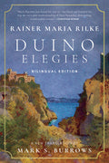 Duino Elegies: A New Translation (Bilingual Edition) (English/German)