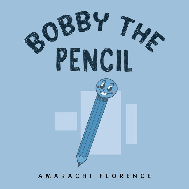 Bobby the Pencil