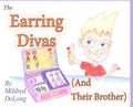The Erring Divas: The Earring Divas (And Their Brother)