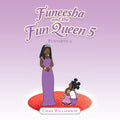 Funeesha and the Fun Queen 5: Funtartica
