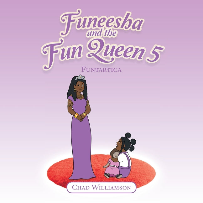 Funeesha and the Fun Queen 5: Funtartica