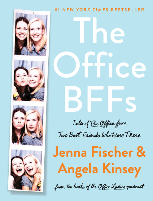 The Office Bffs: Tales of the Office from Two Best Friends Who Were There