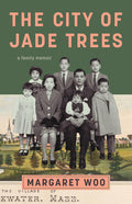 The City of Jade Trees: A Family Memoir