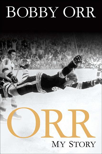 Orr: My Story