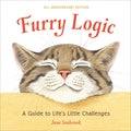 Furry Logic: A Guide to Life's Little Challenges (Anniversary)