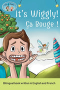 Pip and Pepper: It's Wiggly! / Ça Bouge! A bilingual book written in English and French