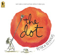 The Dot: (A Creative Growth Storybook Boosting Confidence, Artistic Expression, and Emotional Intelligence Through Imagination - For Kids Ages 5-9 in Grad