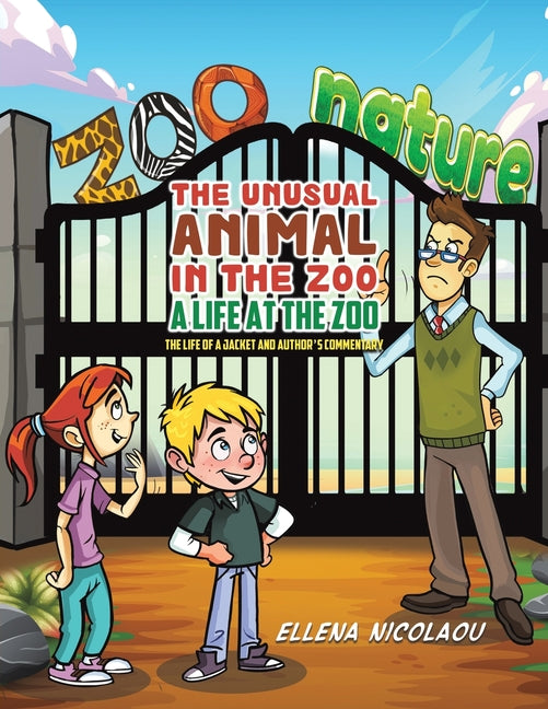 The Unusual Animal in the Zoo: A Life at the Zoo