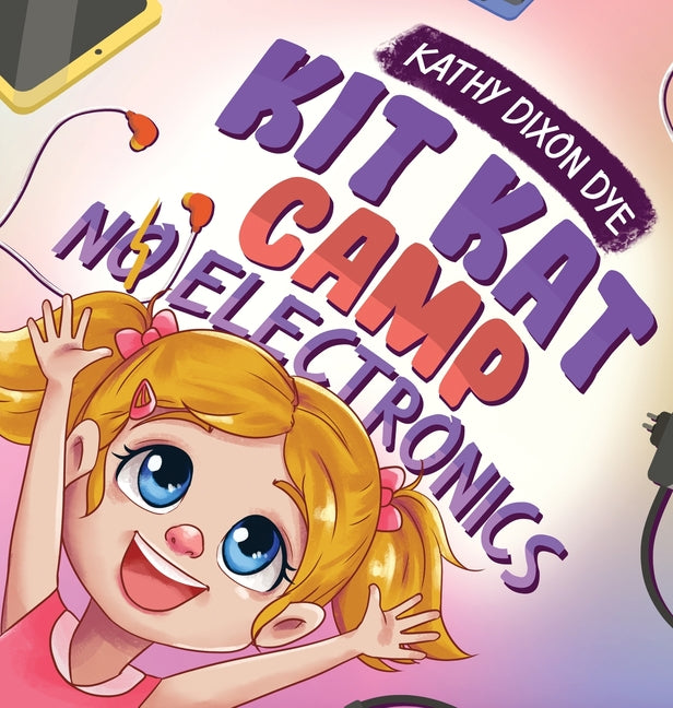 Kit Kat Camp: No Electronics