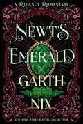 Newt's Emerald: A Regency Romantasy